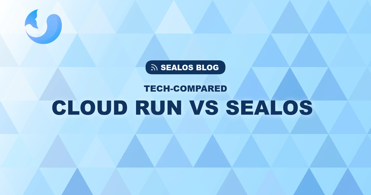 Sealos vs Google Cloud Run: The Complete 2025 Platform Comparison Guide