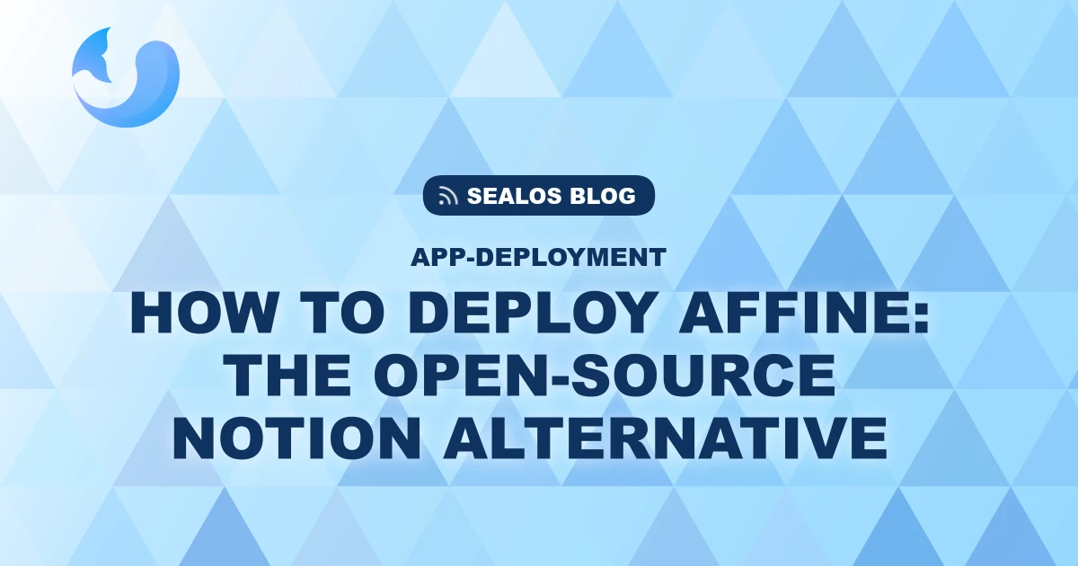 How to Deploy AFFINE: The Open-Source Notion Alternative