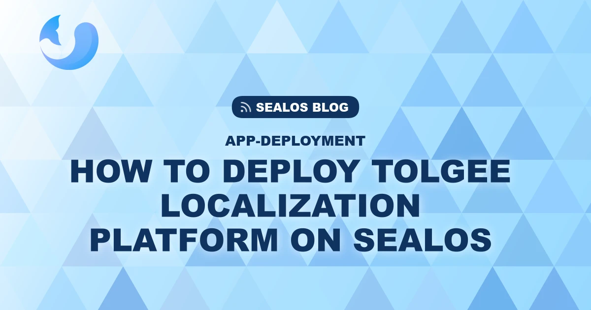 How to Deploy Tolgee Localization Platform on Sealos