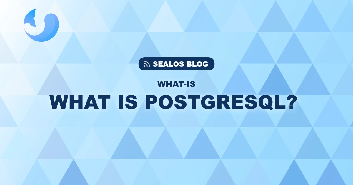 What Is PostgreSQL?